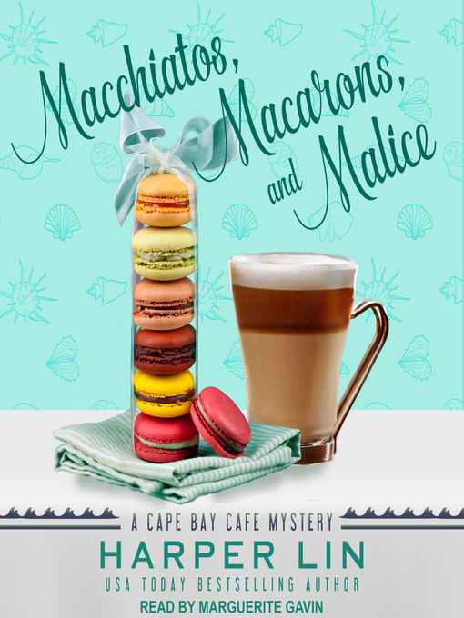 Title details for Macchiatos, Macarons, and Malice by Harper Lin - Available